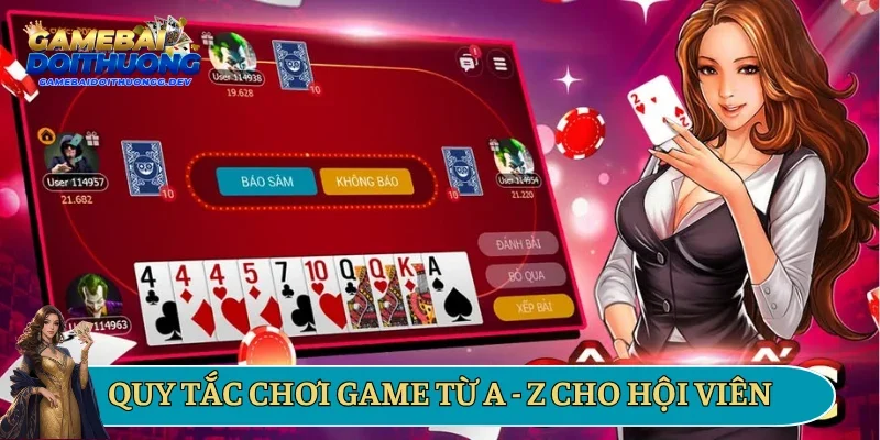 Quy tắc chơi game từ A - Z cho hội viên