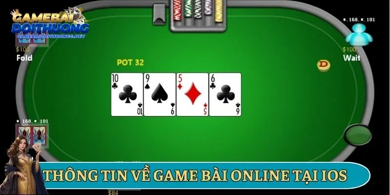 Thông tin về game bài online tại IOS