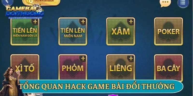 Tổng quan về cách hack game bài đổi thưởng