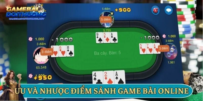 Ưu và nhược điểm của sảnh game bài online
